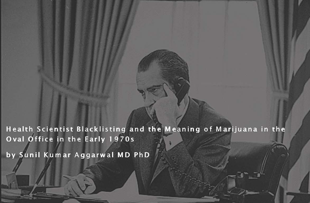 Unpacking the Nixon Tapes: The Meaning of Marijuana for the U.S. Presidential Administration Which Created and Placed It in Schedule I
